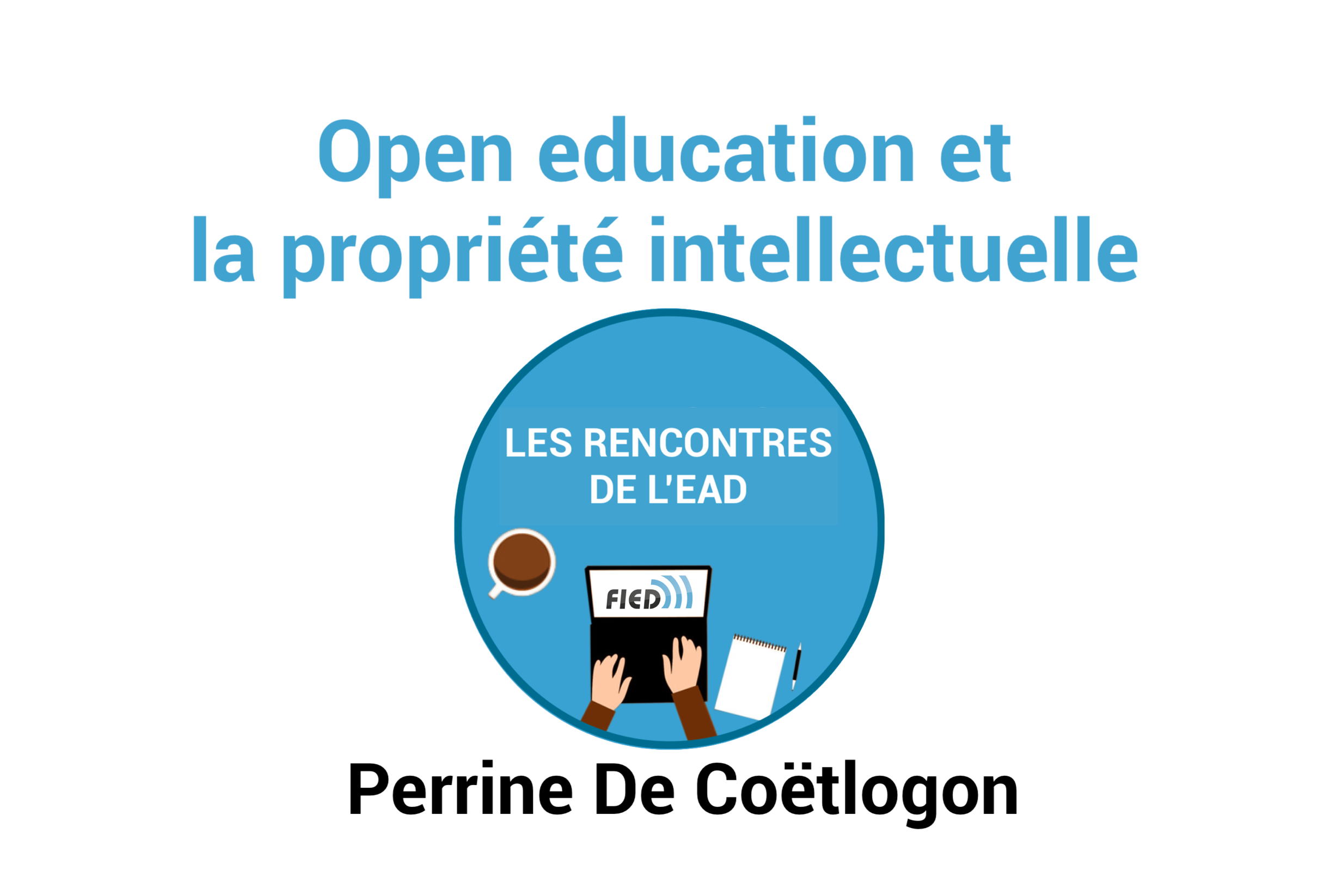 Open education et la propriété intellectuelle